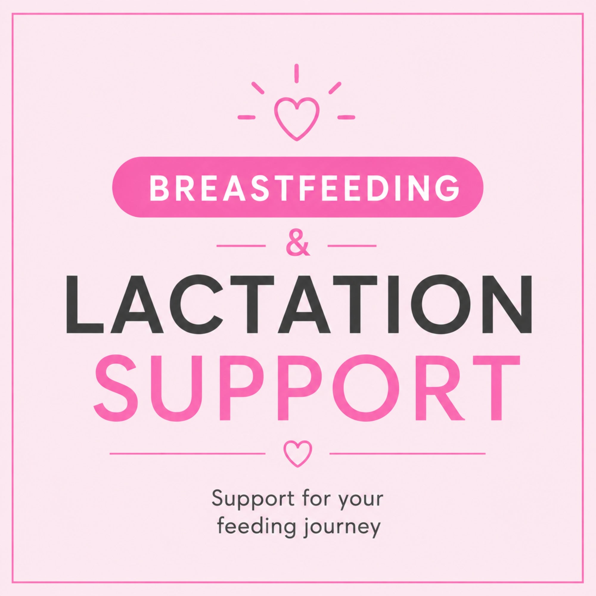 Breastfeeding and lactation support text on a pink background with heart symbols.